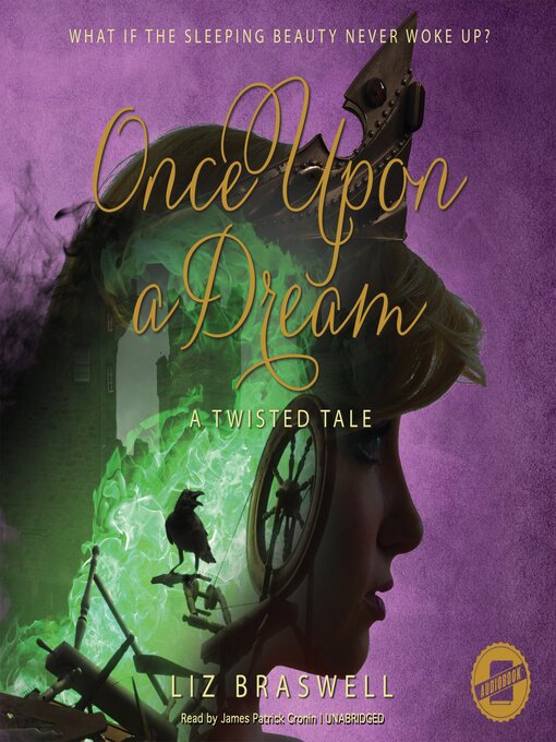 Title details for Once Upon a Dream by Liz Braswell - Wait list